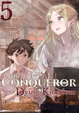 Imagen de portada para The Conqueror from a Dying Kingdom: Volume 5