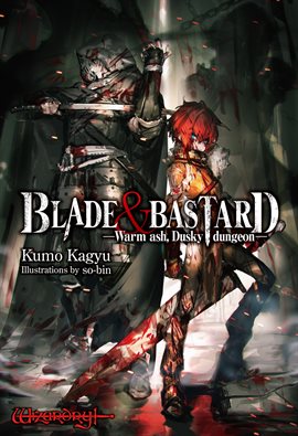 Imagen de portada para Blade & Bastard: Warm Ash, Dusky Dungeon Volume 1