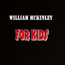 Cover image for William McKinley for Kids