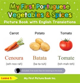 Cover image for My First Portuguese Vegetables & Spices Picture Book with English Translations