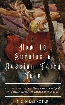 Cover image for How to Survive a Russian Fairy Tale