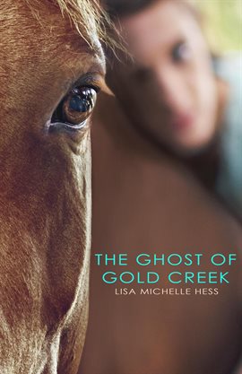 Cover image for The Ghost of Gold Creek
