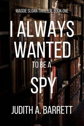 Cover image for I Always Wanted to Be a Spy