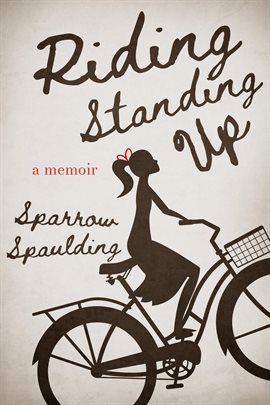 Imagen de portada para Riding Standing Up: A Memoir