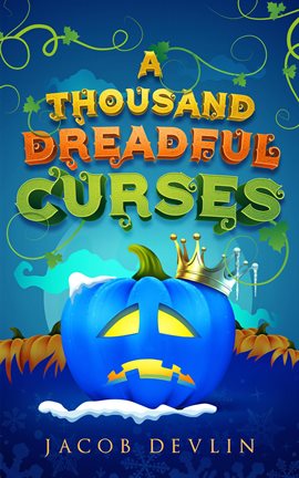 Cover image for A Thousand Dreadful Curses