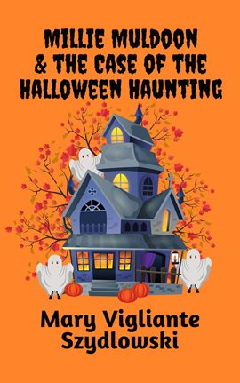 Millie Muldoon & the Case of the Halloween Haunting
