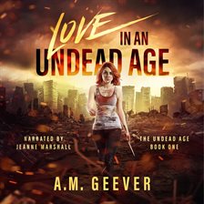 Imagen de portada para Love in an Undead Age