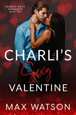 Cover image for Charli's Sexy Valentine