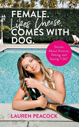 Cover image for Female. Likes Cheese. Comes with Dog.