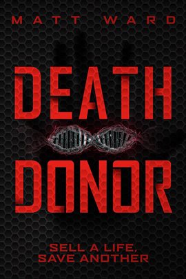 Imagen de portada para Death Donor: A Dystopian Sci-Fi Techno Thriller