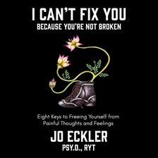 Cover image for I Can't Fix You-Because You're Not Broken