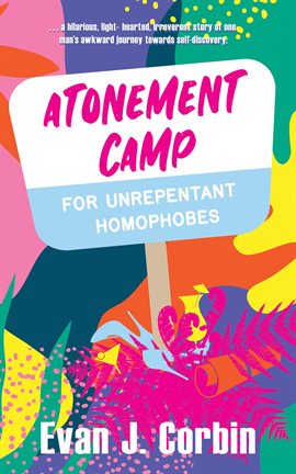 Cover image for Atonement Camp for Unrepentant Homophobes