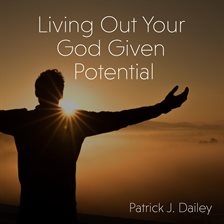 Cover image for Living Out Your God-Given Potential