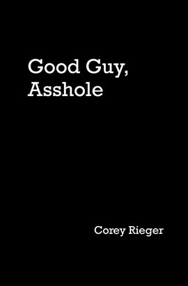 Cover image for Good Guy, Asshole