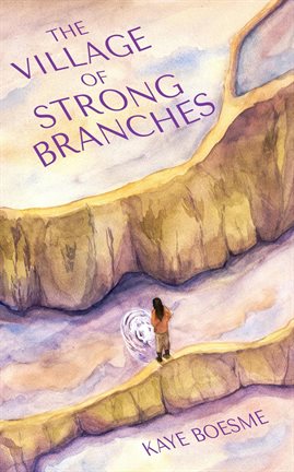 Cover image for The Village of Strong Branches