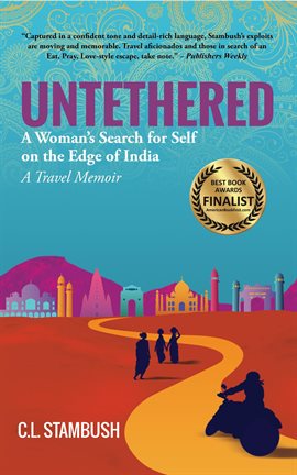 Cover image for Untethered: A Woman's Search for Self on the Edge of India––A Travel Memoir