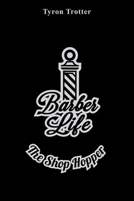 Cover image for Barber Life The Shop Hopper