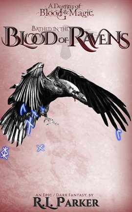 Cover image for Bathed in the Blood of Ravens