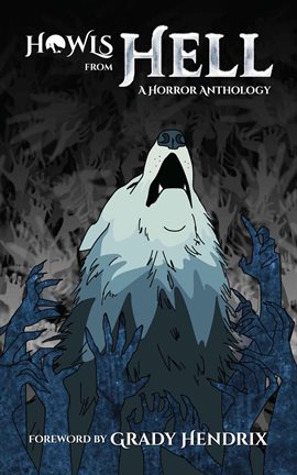 Imagen de portada para Howls From Hell: A Horror Anthology