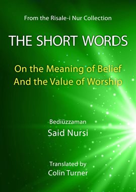 Cover image for The Short Words: On the Meaning of Belief and the Value of Worship