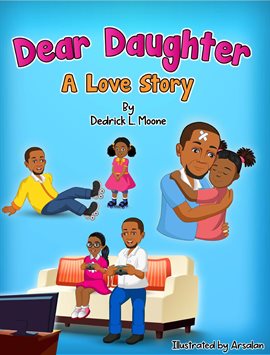 Cover image for Dear Daughter: A Love Story