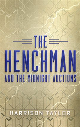 Imagen de portada para The Henchman and the Midnight Auctions
