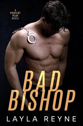 Cover image for Bad Bishop: A Perfect Play Novel