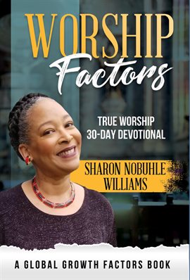 Cover image for Worship Factors: 30 Days to True Worship