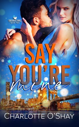 Cover image for Say You're Mine