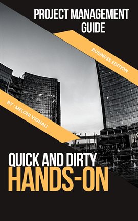 Cover image for The Quick and Dirty Hands-On Project Management Guide