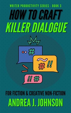 Cover image for How to Craft Killer Dialogue for Fiction & Creative Non-Fiction