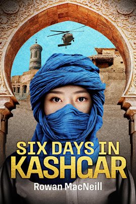 Cover image for Six Days in Kashgar