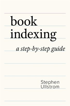 Cover image for Book Indexing: A Step-by-Step Guide