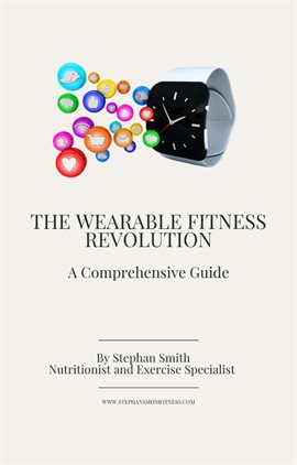 Cover image for The Wearable Fitness Revolution