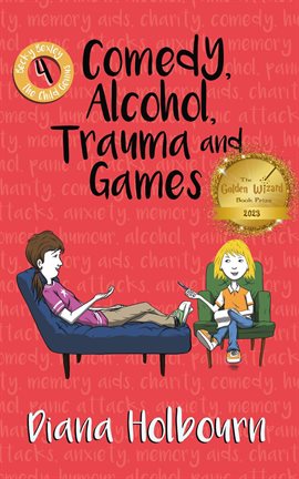 Cover image for Comedy, Alcohol, Trauma and Games