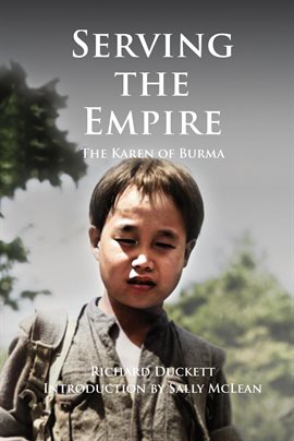 Cover image for Serving the Empire the Karen of Burma