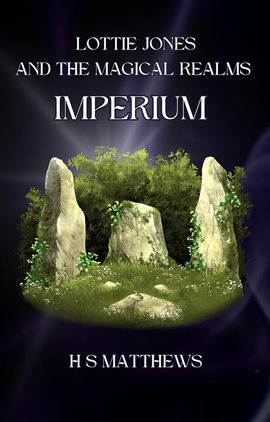 Cover image for Lottie Jones and the Magical Realms: Imperium