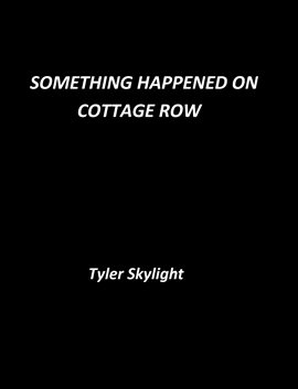 Cover image for Something Happened on Cottage Row