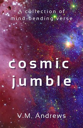 Cover image for Cosmic Jumble: A Collection of Mind-Bending Verse