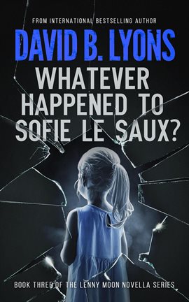 Cover image for Whatever Happened To Sofie Le Saux?