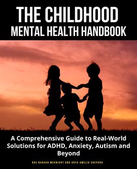 Imagen de portada para The Childhood Mental Health Handbook