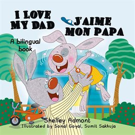 Cover image for I Love My Dad J'aime mon papa
