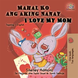 Cover image for Mahal Ko ang Aking Nanay I Love My Mom