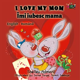 Cover image for I Love My Mom Îmi iubesc mama