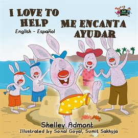 Cover image for I Love to Help Me encanta ayudar (Spanish Children's Book)