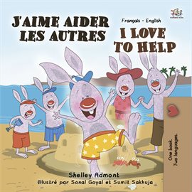 Cover image for J'aime aider les autres I Love to Help