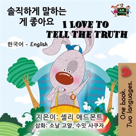 Imagen de portada para I Love to Tell the Truth (Korean English Children's Book)