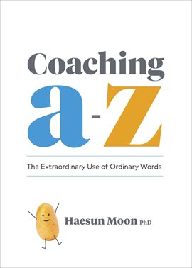 Imagen de portada para Coaching A to Z: The Extraordinary Use of Ordinary Words