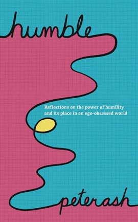 Imagen de portada para Humble: Reflections on The Power of Humility And Its Place In An Ego-Obsessed World