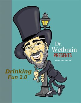 Cover image for Dr. Wetbrain Presents - Drinking Fun 2.0